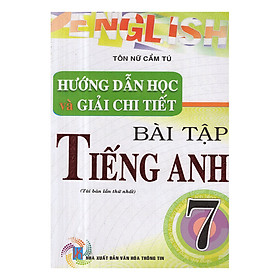 Hướng Dẫn Học Và Giải Chi Tiết Bài Tập Tiếng Anh 7