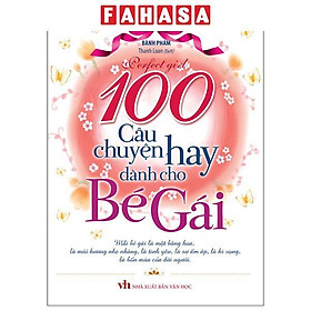 Sách - 100 Câu Chuyện Hay Dành Cho Bé Gái (Tái Bản 2026)