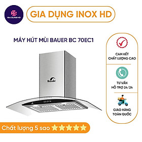 Mua Máy hút mùi  BẢO HÀNH CAO CẤP  Máy hút khói Bauer BC 70EC1 kinh cong cao cấp