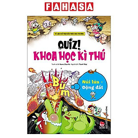 Quiz! Khoa Học Kì Thú - Núi Lửa Động Đất (Tái Bản 2024)