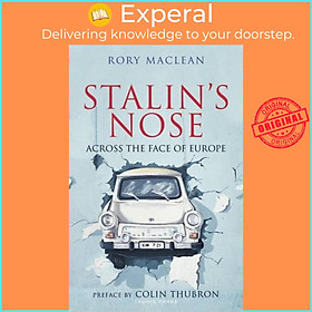 Sách - Stalin's Nose - Across the Face of Europe by Rory MacLean (UK edition, paperback)