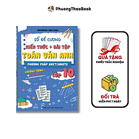 Sổ đề cương kiến thức+ bài tập toán văn anh phương pháp sketchnote lớp 10 