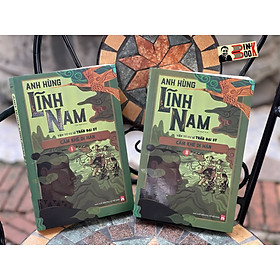  (Bộ 2 Cuốn) ANH HÙNG LĨNH NAM - QUYỂN 3 - Cẩm Khê Di Hận – Yên Tử Cư Sĩ Trần Đại Sỹ - NXB Phụ Nữ Việt Nam (bìa mềm)