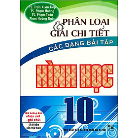 [Download Sách] Phân Loại & Giải Chi Tiết Các Dạng Bài Tập Hình Học 10 (Tái bản 2020)