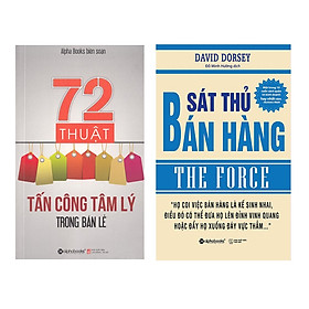 Combo 72 Thuật Tấn Công Tâm Lý Trong Bán Lẻ + Sát Thủ Bán Hàng