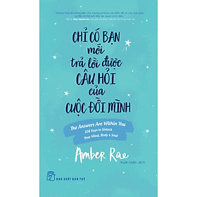 Chỉ Có Bạn Mới Trả Lời Được Câu Hỏi Của Cuộc Đời Mình _TRE