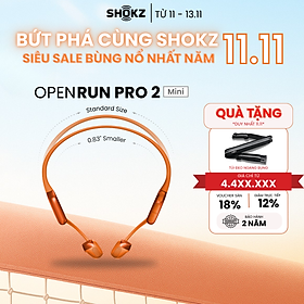 Mua  MỚI  Tai Nghe Bluetooth Thể Thao Truyền Âm Thanh Qua Xương SHOKZ OPENRUN PRO 2 - Mini S821 - Bảo Hành 2 Năm - Hàng Chính Hãng