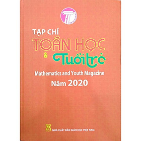 Hình ảnh Sách - Tạp chí Toán học và Tuổi trẻ 2020 - Mathematics and Youth Magazine