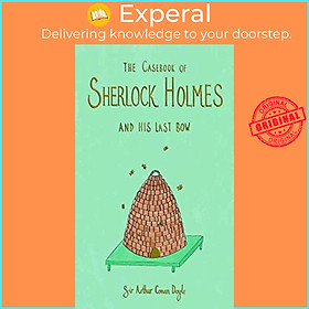 Sách - The Casebook of Sherlock Holmes & His Last Bow (Collector's Edi by Sir Arthur Conan Doyle (UK edition, hardcover)