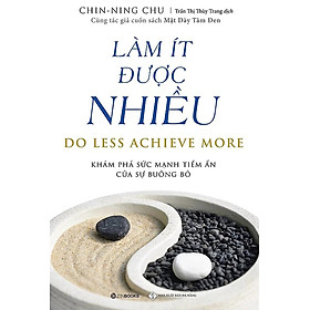 Làm Ít Được Nhiều