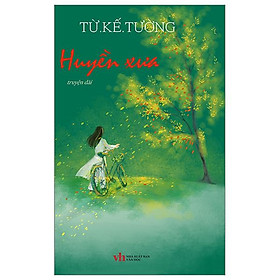 Huyền Xưa - Kèm Chữ Ký Tác Giả