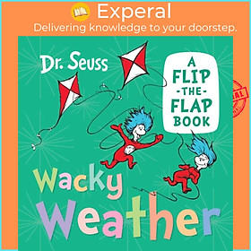 Sách - Wacky Weather - A Flip-the-Flap Book by Dr. Seuss (UK edition, boardbook)