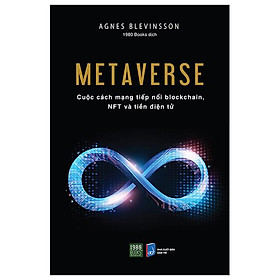 Metarvese - Cuộc Cách Mạng Tiếp Nối Blocchain, Nft Và Tiền Điện Tử
