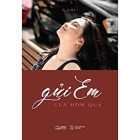 Gửi Em Của Hôm Qua