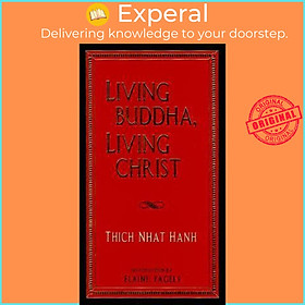 Sách - Living Buddha, Living Christ by Thich Nhat Hanh (US edition, hardcover)