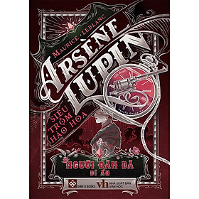 [Download Sách] Arsène Lupin - Siêu Trộm Hào Hoa - Người Đàn Bà Bí Ẩn