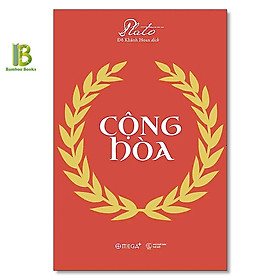 Sách - Cộng Hòa - Plato - Đỗ Khánh Hoan dịch - Omega Plus - Tặng Kèm Bookmark Bamboo Books