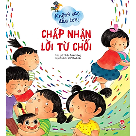 Sách Không Sao Đâu Con! - Chấp Nhận Lời Từ Chối