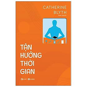 Sách Tận Hưởng Thời Gian - t.hờ