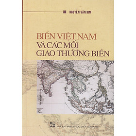 Biển Việt Nam và các mối giao thương biển