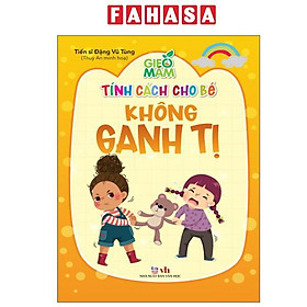 Sách - Gieo Mầm Tính Cách Cho Bé - Không Ganh Tị