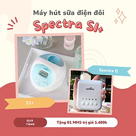 Combo máy hút sữa spectra S1 plus - Kèm quà tặng chính hãng