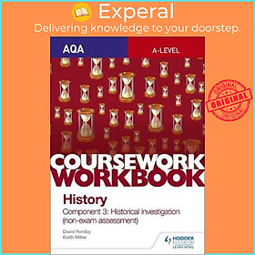 Sách - AQA A-level History Coursework Workbook: Component 3 Historical investigat by Keith Milne (UK edition, paperback)
