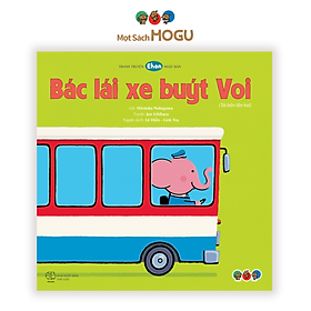 Sách cho bé từ 0-3 tuổi - Nhận biết Động vật, Màu sắc, Học nói - Bác lái xe buýt voi (Truyện tranh Ehon Nhật Bản)