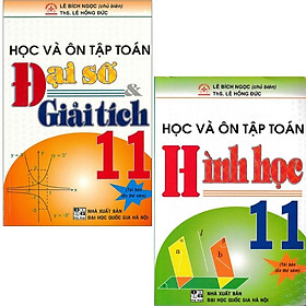 [Download Sách] Học Và Ôn Tập Toán Đại Số & Giải Tích 11 + Hình Học 11