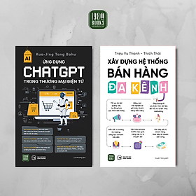 Combo 2 Sách - Ứng Dụng Chat GPT Trong Thương Mại Điện Tử + Xây Dựng Hệ Thống Bán Hàng Đa Kênh