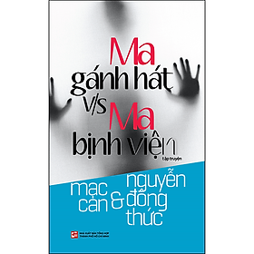 Ma gánh hát v/s ma bịnh viện