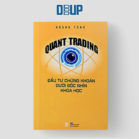 [Download Sách] Quant Trading – Đầu tư Chứng khoán dưới Góc nhìn Khoa học