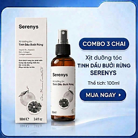 Combo 3 Chai Xịt Dưỡng Tóc Tinh Dầu Bưởi Rừng Serenys 100ml/Chai