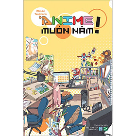 [Download Sách] Anime Muôn Năm!