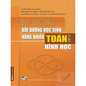 Download sách Định hướng bồi dưỡng học sinh năng khiếu Toán tập 2 – Tổ hợp (Lê Anh Vinh)