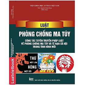 Luật Phòng chống m a t uý, công tác tuyên truyền pháp luật về phòng chống m a tuý và tệ n ạn x ã hội trong tình hình mới - Uy Liêm