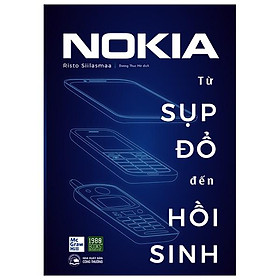Sách NOKIA - Từ Sụp Đổ Đến Hồi Sinh