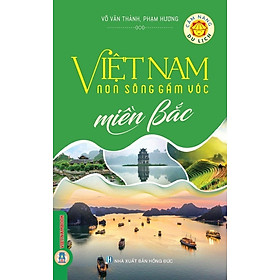 Hình ảnh Cẩm nang du lịch: Việt Nam Non Sông Gấm Vóc - Miền Bắc (Tái bản có sửa chữa, bổ sung)