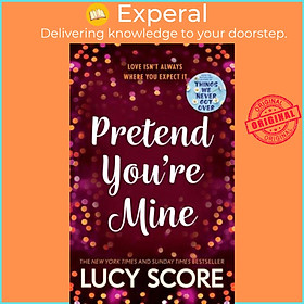 Sách - Pretend You're Mine - The Benevolence Series by Lucy Score (UK edition, Paperback)