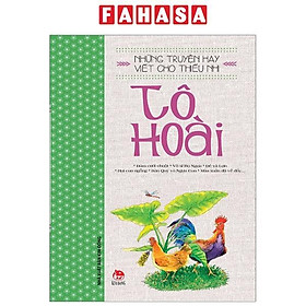 Những Truyện Hay Viết Cho Thiếu Nhi - Tô Hoài (Tái Bản 2019)