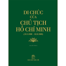 Sách Di Chúc Của Chủ Tịch Hồ Chí Minh (19.5.1890 - 02.9.1969)