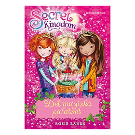 Secret Kingdom: Enchanted Palace: Book 1 - Secret Kingdom