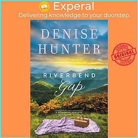 Sách - Riverbend Gap by Denise Hunter (UK edition, paperback)