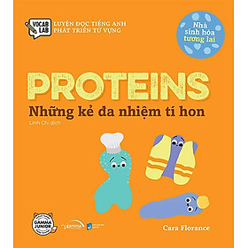 Proteins - Những Kẻ Đa Nhiệm Tí Hon
