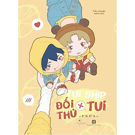 [Download Sách] Sách - Tui ship đối thủ x tui (tặng kèm bookmark)