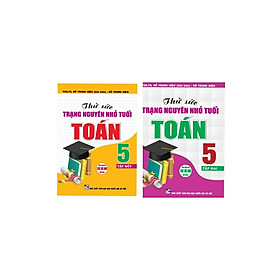 Sách - Thử Sức Trạng Nguyên Nhỏ Tuổi Môn Toán Lớp 5 - Combo 2 Tập - Dùng Chung Cho Các Bộ SGK Hiện Hành - Hồng Ân