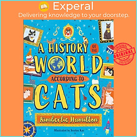 Sách - A History of the World (According to Cats!) by Jocelyn Kao (UK edition, paperback)