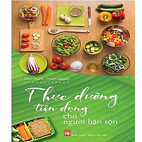 Hình ảnh Thực Dưỡng Tiện Dụng Cho Người Bận Rộn