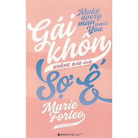 Gái Khôn Không Bao Giờ Sợ Ế (Tái Bản) (Tặng Kèm Tickbook)