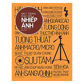 100 ý tưởng thay đổi Nhiếp ảnh